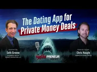 Episode 1192: The Dating App for Private Money Deals