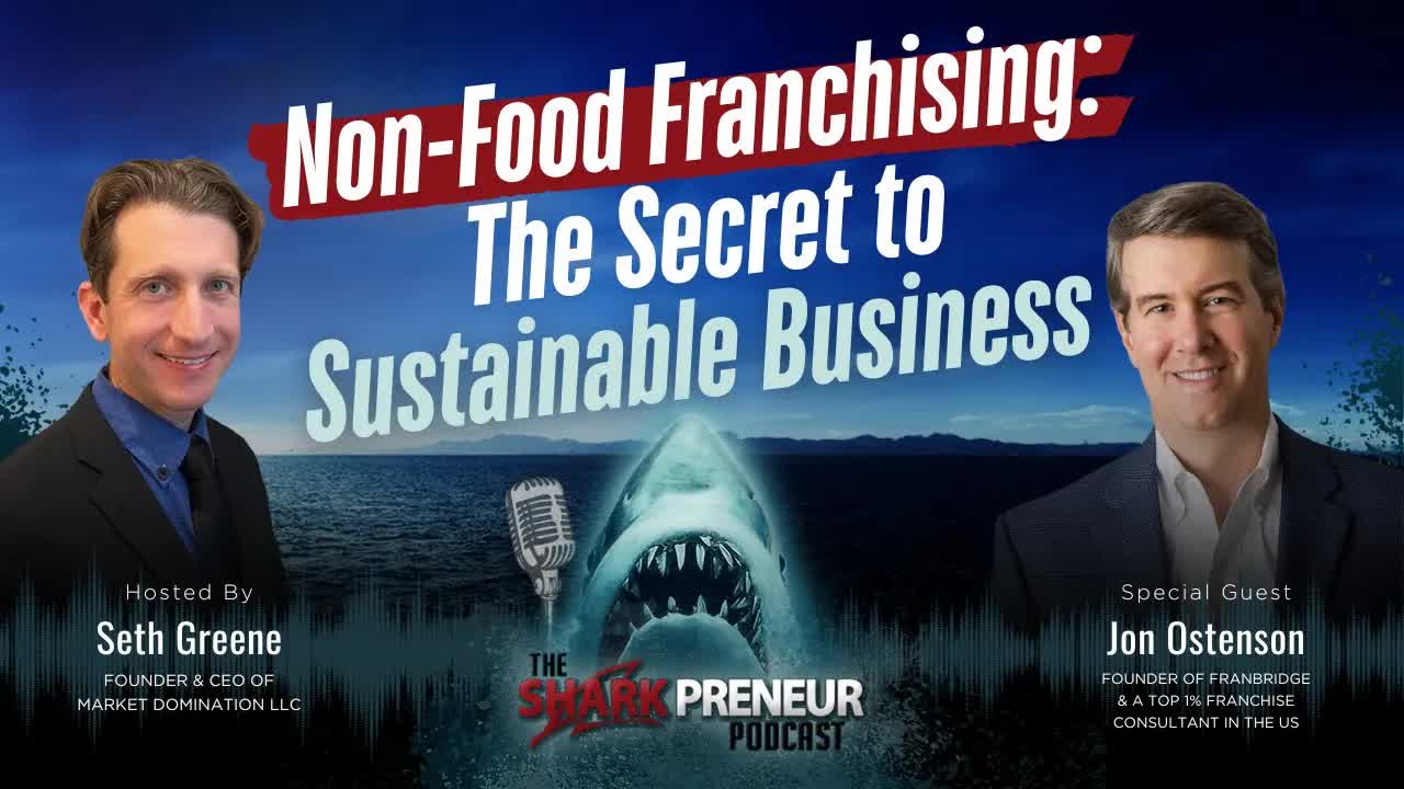 Episode 1195: Non-Food Franchising: The Secret to Sustainable Business
