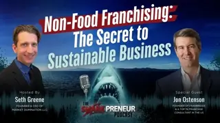 Episode 1195: Non-Food Franchising: The Secret to Sustainable Business