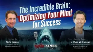 Episode 1197: The Incredible Brain: Optimizing Your Mind for Success