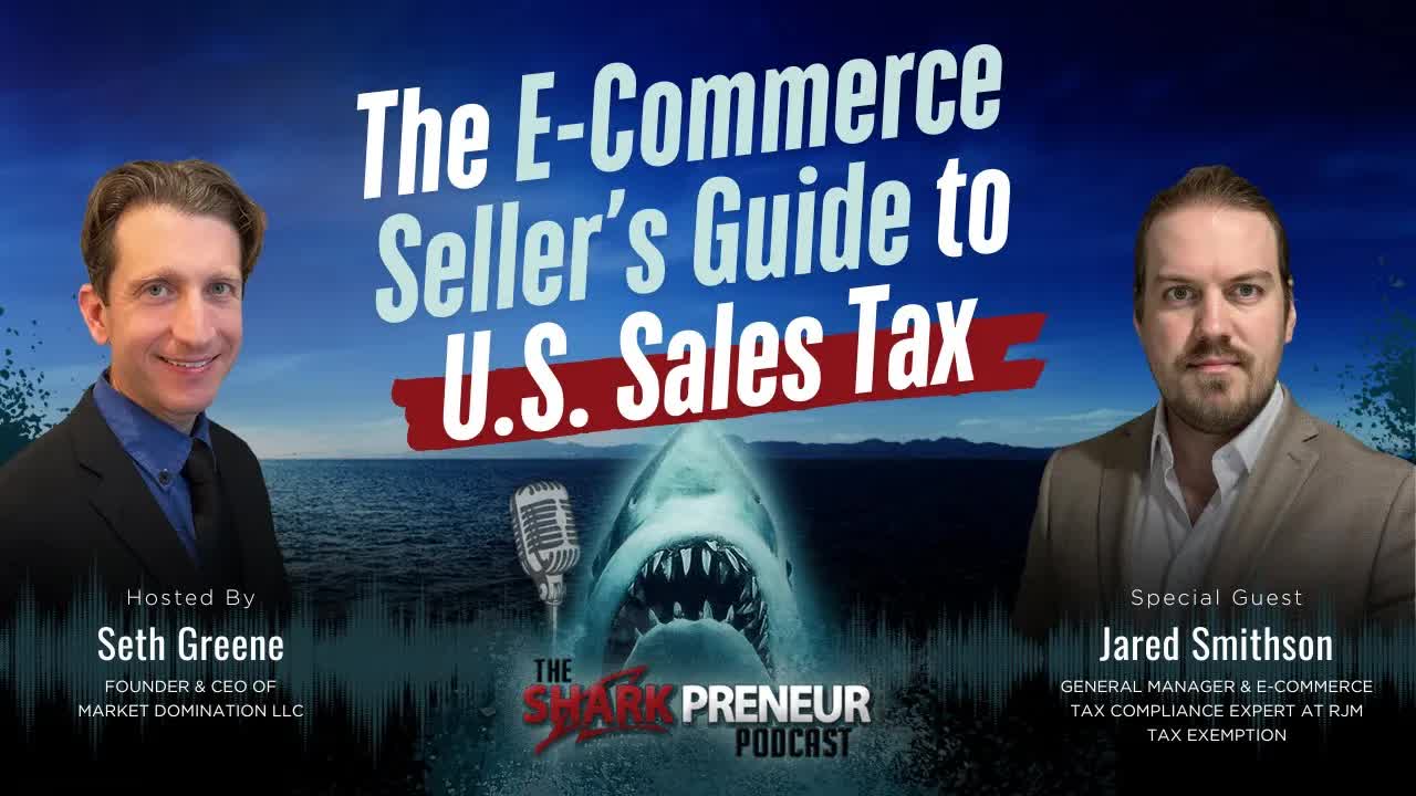 Episode 1209: The E-Commerce Seller’s Guide to U.S. Sales Tax