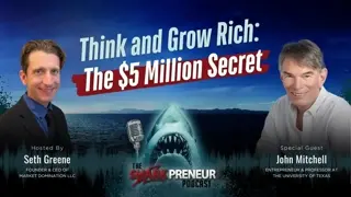 Episode 1218: Think and Grow Rich: The $5 Million Secret