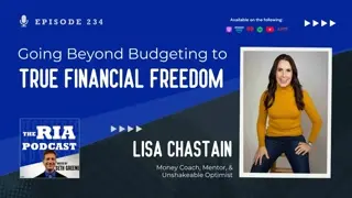 Episode 234: Going Beyond Budgeting to True Financial Freedom