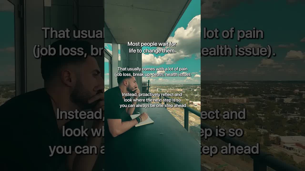 Don’t Wait For Life To Change You