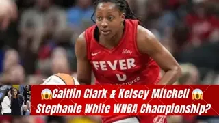 Caitlin Clark, Kelsey Mitchell & Stephanie White: WNBA Future Together? | NFL Blueprint for Success