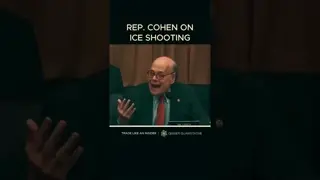 Representative Cohen on ICE shooting