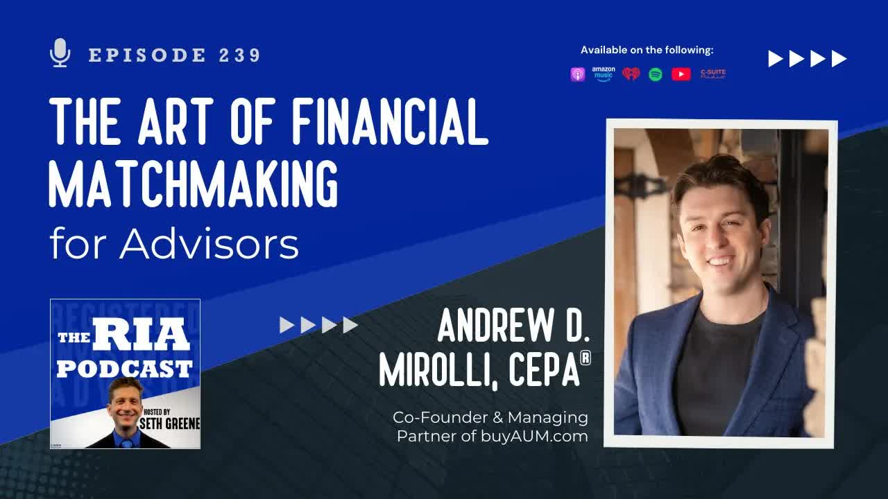 Episode 239: The Art of Financial Matchmaking for Advisors