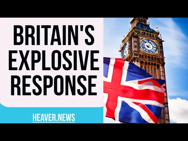 Enraged Britain Gives OVERWHELMING Response