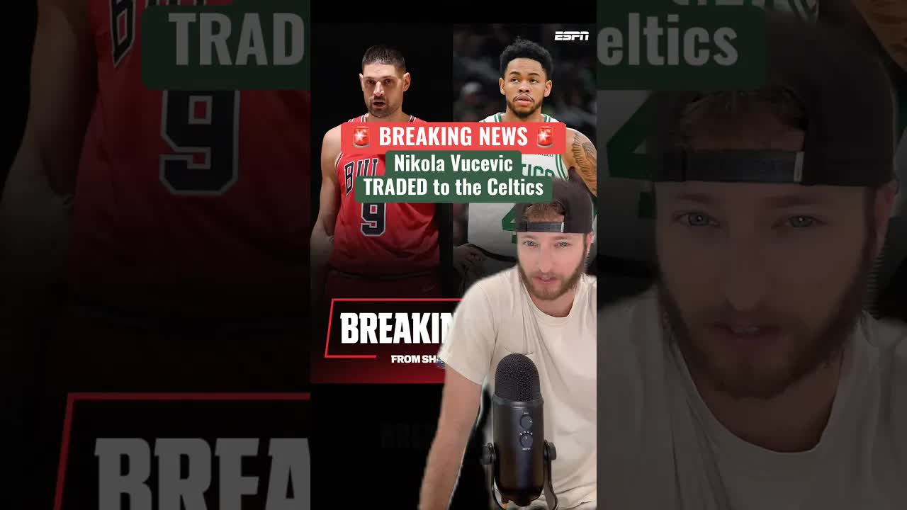 Celtics Trade for Nikola Vucevic REACTION!