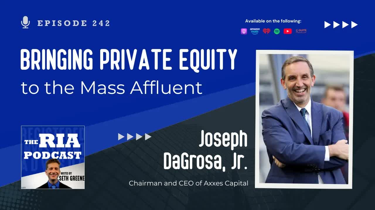 Episode 242: Bringing Private Equity to the Mass Affluent