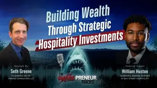 Episode 1253:  Building Wealth Through Strategic Hospitality Investments