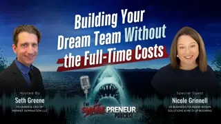 Episode 1254: Building Your Dream Team Without the Full-Time Costs
