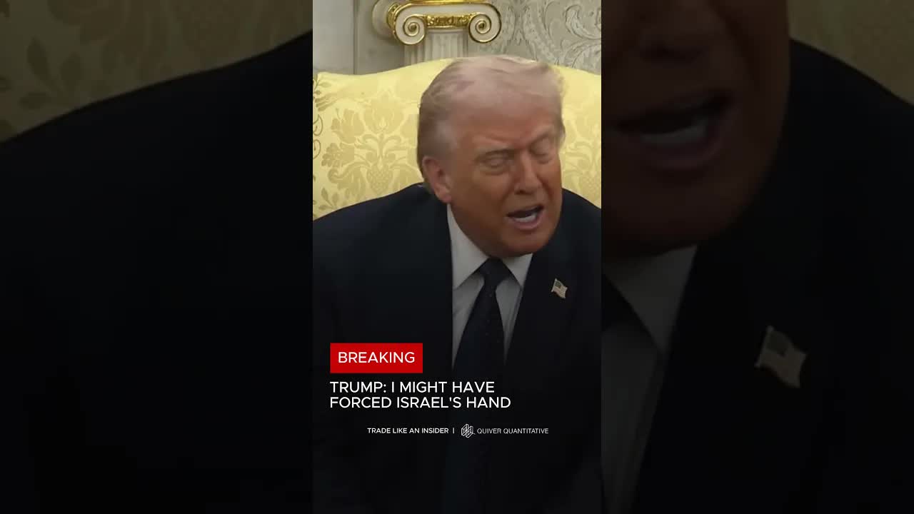 Trump: I might have forced Israel's hand