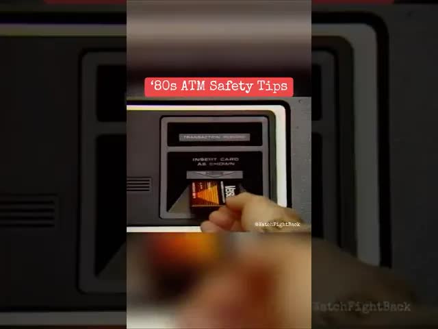 ‘80s ATM Safety Tips