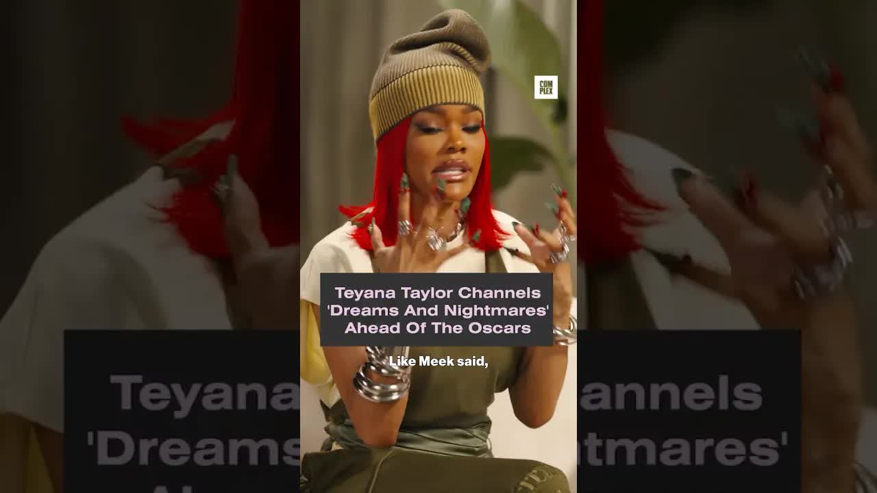 Teyana Taylor Channels 'Dreams and Nightmares' Energy Ahead of the Oscars #PleaseExplain