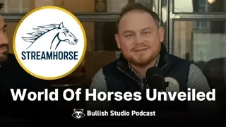 The Wild West Of Equestrian Media with StreamHorse CEO Tom Pierce | Bullish Studio Podcast