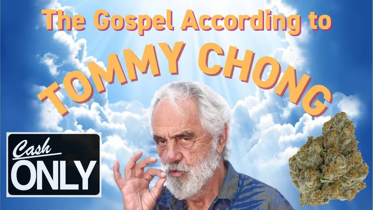 Tommy Chong Is Making a Million Dollar Bong and Opening a Dispensary | Cash Only